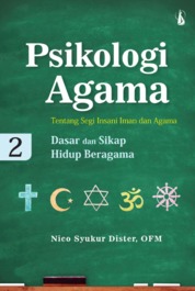 Psikologi Agama Tentang Segi Insani Iman dan Agama Jilid 2
