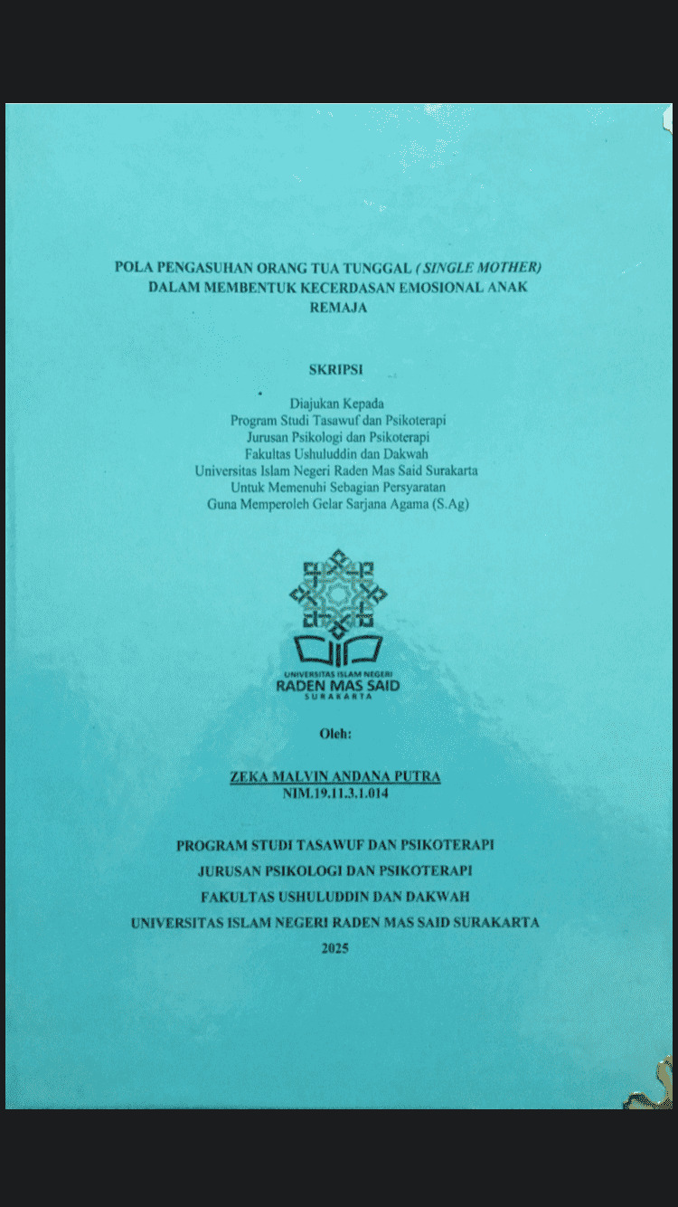 POLA PENGASUHAN ORANG TUA TUNGGAL ( SINGLE MOTHER) DALAM MEMBENTUK KECERDASAN EMOSIONAL ANAK REMAJA