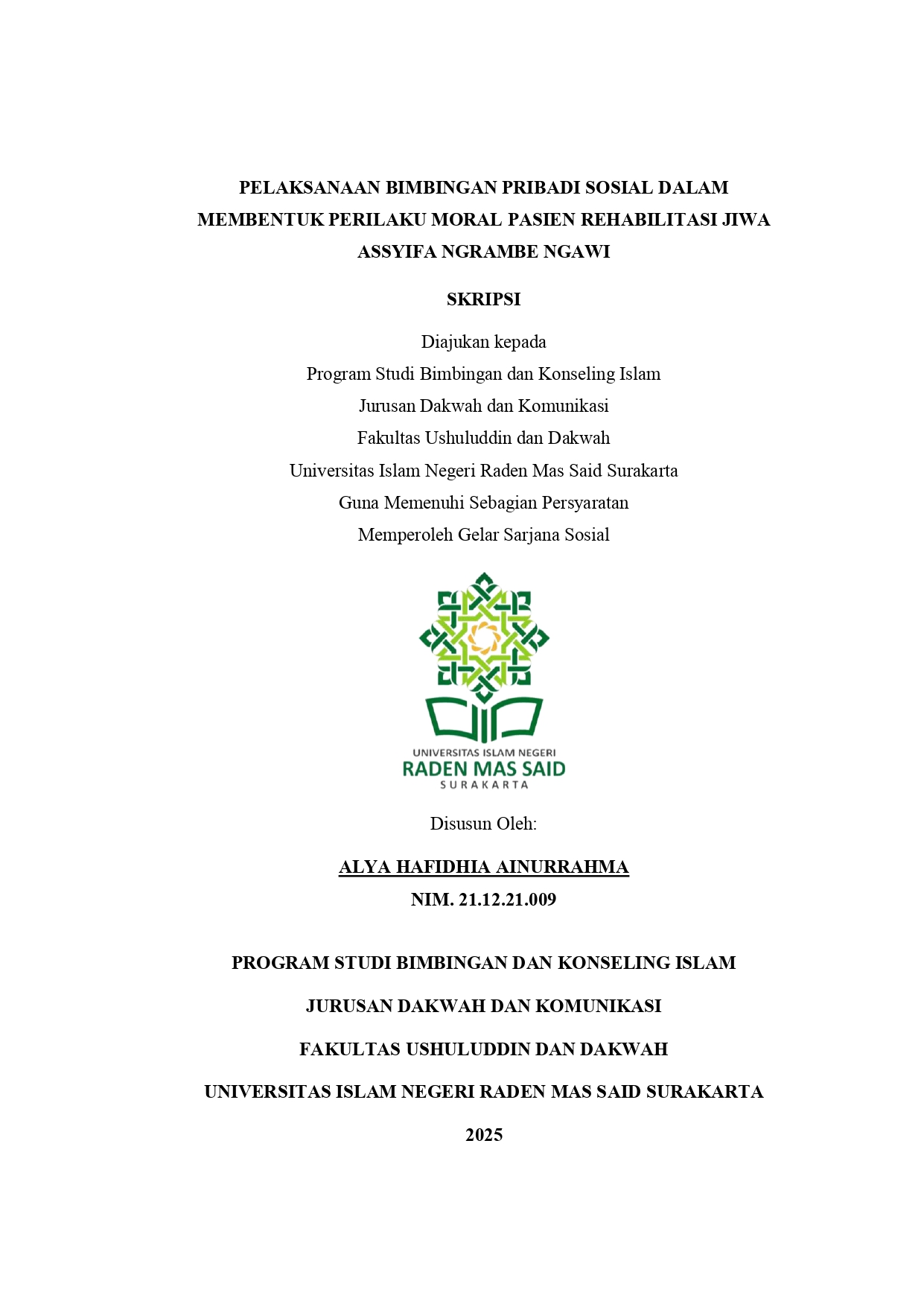 PELAKSANAAN BIMBINGAN PRIBADI SOSIAL DALAM MEMBENTUK PERILAKU MORAL PASIEN REHABILITASI JIWA ASSYIFA NGRAMBE NGAWI