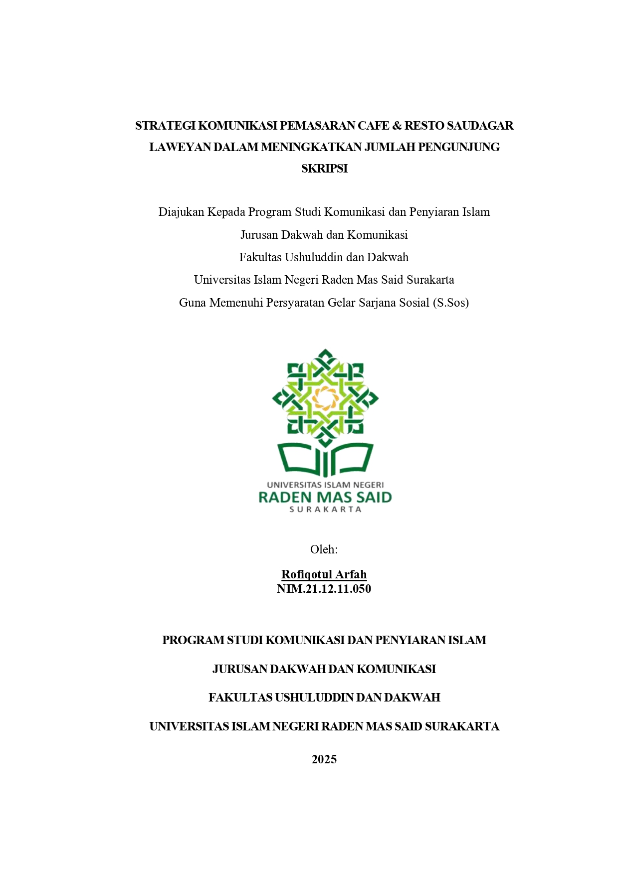 STRATEGI KOMUNIKASI PEMASARAN CAFE & RESTO SAUDAGAR LAWEYAN DALAM MENINGKATKAN JUMLAH PENGUNJUNG SKRIPSI