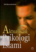 Aktualisasi Psikologi Islami