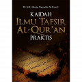 Kaidah Ilmu Tafsir Al Quran Praktis