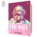 Karl Marx; Sebuah Pengantar Singkat