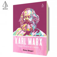 Karl Marx; Sebuah Pengantar Singkat