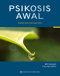 PSIKOSIS AWAL: Deteksi dan Intervensi Dini