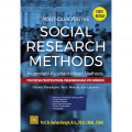 POST-QUALITATIVE SOCIAL RESEARCH METHODS: Kuantitatif-Kualitatif-Mix Methods Positivism-Postpositivism-Phenomenology-Postmodern Filsafat, Paradigma, Teori, Metode dan Laporan Edisi kedua