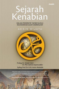 Sejarah Kenabian Dalam Perspektif Tafsir Nuzuli Muhammad Izzat Darwazah