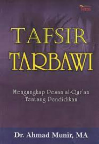Tafsir Tarbawi; Menyingkap Persoalan Al Qur'an tentang Pendidikan