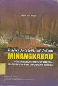 Tradisi Intelektual Islam Minangkabau; Perkembangan Tradisi Intelektual Tradisional di Koto Tangah Awal Abad XX