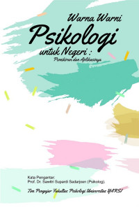 Warna-Warni Psikologi untuk Negeri: Pemikiran dan Aplikasinya