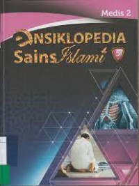 Ensiklopedia Sains Islami Jilid 5, Medis 2