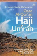 Oase Alquran untuk haji dan umrah : Renungan Kalam Suci untuk Tamu Allah di Tanah Suci