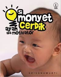 Si Monyet Cerdik, Ayah Ala Motivator