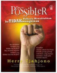 The Possibler, Rahasia Menaklukkan Ketidakmungkinan