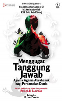 MENGGUGAT TANGGUNG JAWAB AGAMA-AGAMA ABRAHAMIK BAGI PERDAMAIAN DUNIA