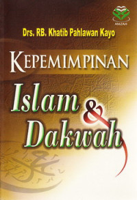 Kepemimpinan dan Islam dan Dakwah