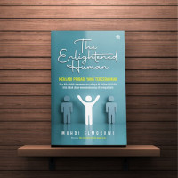 The Enlightened Human; MENJADI PRIBADI YANG TERCERAHKAN