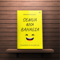 THE SECRETS OF THE GOOD LIFE; Semua Bisa Bahagia