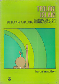 Teologi Islam Aliran-Aliran Sejarah Analisa Perbandingan