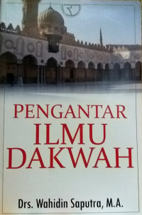 PENGANTAR ILMU DAKWAH