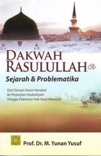 Dakwah Rasulullah Sejarah dan Problematika
