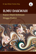 Ilmu Dakwah Kajian Objek Keilmuan Hingga Profesi