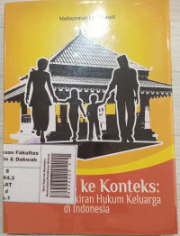 Dari Teks ke Konteks: Kontestasi Pemikiran Hukum Keluarga di Indonesia