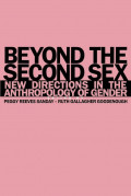 Beyond The Second Sex New Directions In The Anthropology Of Gender