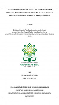 LAYANAN KONSELING TEMAN SEBAYA DALAM MENUMBUHKAN RESILIENSI PENYANDANG DISABILITAS TUNA NETRA DI TAYASAN KESEJAHTERAAN ANAK-ANAK BUTA (YKAB) SURAKARTA