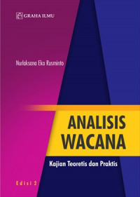 Analisis Wacana Edisi 2; Kajian Teoritis dan Praktis