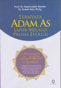 Ternyata Adam AS Lahir Melalui Proses Evolusi