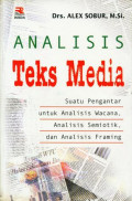 Analisis Teks Media Suatu Pengantar untuk Analisis Wacana, Analisis Semiotik, Analisis Framing