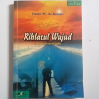 Rihlatul Wujud (Perjalanan Diri)
