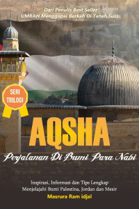 Aqsha Perjalanan Di Bumi Para Nabi