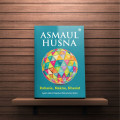 ASMAUL HUSNA; Rahasia, Makna, Khasiat
