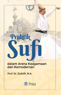 Praktik Sufi dalam Arena Keagamaan dan Kemodernan