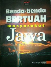 Benda - benda bertuah masyarakat Jawa