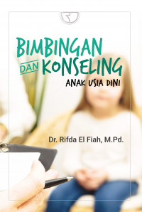 BIMBINGAN DAN KONSELING ANAK USIA DINI