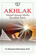 AKHLAK Menjadi Seorang Muslim Berakhlak Mulia