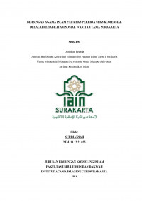 BIMBINGAN AGAMA ISLAM PADA EKS PEKERJA SEKS KOMERSIAL DI BALAI REHABILITASI SOSIAL WANITA UTAMA SURAKARTA