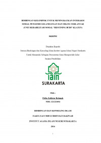 BIMBINGAN KELOMPOK UNTUK MENINGKATKAN INTERAKSI SOSIAL PENGEMIS GELANDANGAN DAN ORANG TERLANTAR 
(UNIT REHABILITASI SOSIAL “HESTINING BUDI” KLATEN)