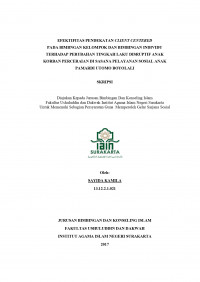 EFEKTIFITAS PENDEKATAN CLIENT CENTERED PADA BIMBINGAN KELOMPOK DAN BIMBINGAN INDIVIDU TERHADAP PERUBAHAN TINGKAH LAKU DISRUPTIF ANAK KORBAN PERCERAIAN DI SASANA PELAYANAN SOSIAL ANAK PAMARDI UTOMO BOYOLALI
