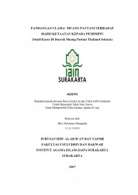 PANDANGAN ULAMA’ MUANG PATTANI TERHADAP HADIS KETAATAN KEPADA PEMIMPIN
(Studi Kasus Di Daerah Muang Pattani Thailand Selatan)