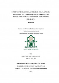 BIMBINGAN ROHANI MELALUI DZIKIR SEBAGAI UPAYA MENGATASI KECEMASAN MENGHADAPI KEMATIAN PADA LANSIA DI PANTI WREDHA DHARMA BHAKTI SURAKARTA