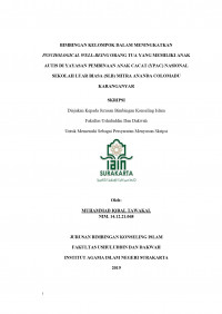 BIMBINGAN KELOMPOK DALAM MENINGKATKAN PSYCHOLOGICAL WELL-BEING ORANG TUA YANG MEMILIKI ANAK AUTIS DI YAYASAN PEMBINAAN ANAK CACAT (YPAC) NASIONAL SEKOLAH LUAR BIASA (SLB) MITRA ANANDA COLOMADU KARANGANYAR