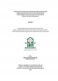 Efektivitas Konseling Restrukturisasi Kognitif Terhadap Kecemasan Dalam Menghadapi Masa Pensiun Pada Pegawai PT. Iskandar Indah Textile Surakarta