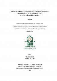 PROGRAM BIMBINGAN DAN KONSELING KOMPREHENSIF UNTUK MENINGKATKAN KUALITAS HIDUP LANSIA DI GRIYA PMI KOTA SURAKARTA