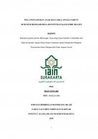 POLA PENGASUHAN ANAK KELUARGA SINGLE PARENT DI DUKUH REJOSARI DESA DONOYUDAN KALIJAMBE SRAGEN