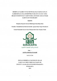 BIMBINGAN KARIR UNTUK MENINGKATKAN KEMATANGAN KARIR REMAJA DALAM BERWIRAUSAHA DI YAYASAN AMAL BHAKTI SUDJONO DAN TARUNO DESA JETIS BAKI SUKOHARJO