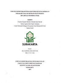 Strategi Komunikasi Pemasaran BPJS Ketenagakerjaan Surakarta dalam Mendapatkan Peserta BPU (Bukan Penerima Upah)